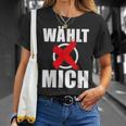 Witziger – Wählt Mich Spruch Wahlen Politik T-Shirt Geschenke für Sie
