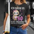 Women's Ich Hass Es Mit 60 So Gut Aussehen 60Th Birthday Sloth T-Shirt Geschenke für Sie