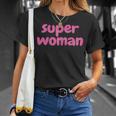 Women's Super Woman T-Shirt Geschenke für Sie