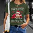 Advent Advent The Nose Burns X Xmas Christmas Santa T-Shirt Geschenke für Sie