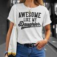 Awesome Like My Daughter Father's Day Dad Gray T-Shirt Geschenke für Sie