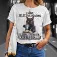 I Have Selective Hearing You Werent Selected Cat Humor T-Shirt Gifts for Her