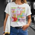 Having Fun Isn't Hard When You've Got A Library Card T-Shirt Gifts for Her