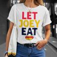 Let Joey Eat Hot Dog Competitive Eating Sarcastic T-Shirt Gifts for Her