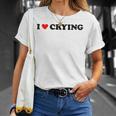 I Love Crying X Selflove Be Yourself Irony T-Shirt Geschenke für Sie