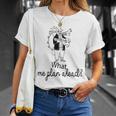 What Me Plan Ahead One Man Band Sketch T-Shirt Gifts for Her