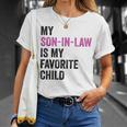 My Son In Law Is My Favorite Child Mom Mother In Law T-Shirt Gifts for Her