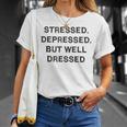 Stressed Depressed Well Dressed Saying English Fun S T-Shirt Geschenke für Sie