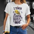 I Teach The Cutest Bees In The Hive Kindergarten Teacher T-Shirt Gifts for Her