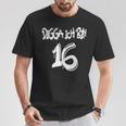 16Th Birthday Idea Digga I'm 16 T-Shirt Lustige Geschenke