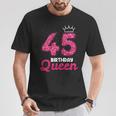 45 Geburtstag Süßes Krone Queen Für Frau 45 Jahre T-Shirt Lustige Geschenke