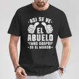 Abuelo Mas Guapo De El Mundo Grandpa Regalo Para Abuelo Camiseta unisex Regalos divertidos