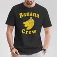 Banana Crew T-Shirt Lustige Geschenke