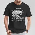 I Am A Bookaholic And I Regret Nothing Book Reading Lover T-Shirt Unique Gifts