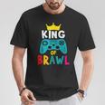 Brawl King Gamer Brawler Brawl T-Shirt Lustige Geschenke