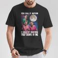 You Call It Autism I Call It Having That Dawg In Me Grandma T-Shirt Unique Gifts