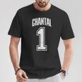 Chantal Supporter Number 1 Biggest Fan T-Shirt Lustige Geschenke