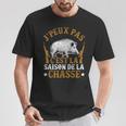 Chasseur Humour Sanglier J'peux Pas C'est La Saison Chasse T-Shirt Cadeaux drôles