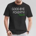 Daily Confessions Good- Bye Poverty Christian T-Shirt Unique Gifts