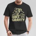 Dance With Gravity Parkour T-Shirt Lustige Geschenke