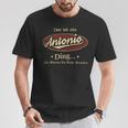 Das Ist Ein Antonio Ding Das Würdest Du Nicht Verstehen Antonio Name T-Shirt Lustige Geschenke