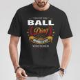 Das Ist Ein Ball Ding Das Würdest Du Nicht Verstehen Ball Name T-Shirt Lustige Geschenke