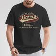 Das Ist Ein Barrie Ding Das Würdest Du Nicht Verstehen Barrie Name T-Shirt Lustige Geschenke