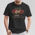 Das Ist Ein Bell Ding Das Würdest Du Nicht Verstehen Bell Name T-Shirt Lustige Geschenke