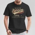 Das Ist Ein Burgey Ding Das Würdest Du Nicht Verstehen Burgey Name T-Shirt Lustige Geschenke