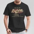 Das Ist Ein Byrne Ding Das Würdest Du Nicht Verstehen Byrne Name T-Shirt Lustige Geschenke