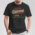 Das Ist Ein Dumont Ding Das Würdest Du Nicht Verstehen Dumont Name T-Shirt Lustige Geschenke