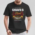 Das Ist Ein Graves Ding Das Würdest Du Nicht Verstehen Graves Name T-Shirt Lustige Geschenke