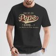 Das Ist Ein Pepe Ding Das Würdest Du Nicht Verstehen Pepe Name T-Shirt Lustige Geschenke