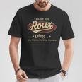 Das Ist Ein Roux Ding Das Würdest Du Nicht Verstehen Roux Name T-Shirt Lustige Geschenke