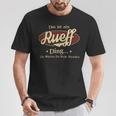 Das Ist Ein Rueff Ding Das Würdest Du Nicht Verstehen Rueff Name T-Shirt Lustige Geschenke