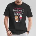Embrace Your Love For Wine And Coffee T-Shirt Personalized Gifts