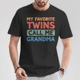 My Favorite Twins Call Me Grandma Twin Grandmother T-Shirt Unique Gifts
