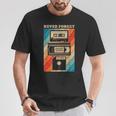 Never Forget Diskettehs Band 90S 80S Cassette T-Shirt Lustige Geschenke