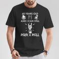 60Th Birthday Rock And Roll 60Th Birthday Gag T-Shirt Lustige Geschenke