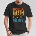 Holla The Forest Fairy Denglish T-Shirt Lustige Geschenke