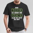 Gardener Garden Gardening Landscape Gardener Saying T-Shirt Lustige Geschenke