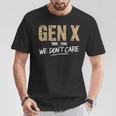 Gen X 1965-1980 We Don't Care Generation Xintage T-Shirt Lustige Geschenke