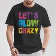 Lets A Glow Crazy Retro Colourful Quote Group Team Tie Dye T-Shirt Lustige Geschenke