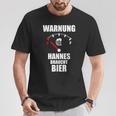 Hannes Nameorname Spruch Bier Biertrinker T-Shirt Lustige Geschenke