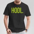 Hodl T-Shirt Lustige Geschenke