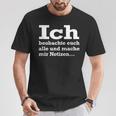 Ich Beobachte Euch Alle Und Mache Mir Notes Observer T-Shirt Lustige Geschenke