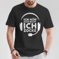 Ich Hördich Nicht Ich Zocke Gamer Joke Slogan Nerd T-Shirt Lustige Geschenke