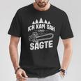 Ich Kam Sah Und Säte Chainsaw Lumberjack T-Shirt Lustige Geschenke