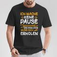 Ich Mache Keine Pause Werkzeug Erholen Kfz Mechaniker T-Shirt Lustige Geschenke