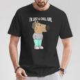 I'm Just A Chill Girl Cool I'm Just A Chill Girl T-Shirt Lustige Geschenke